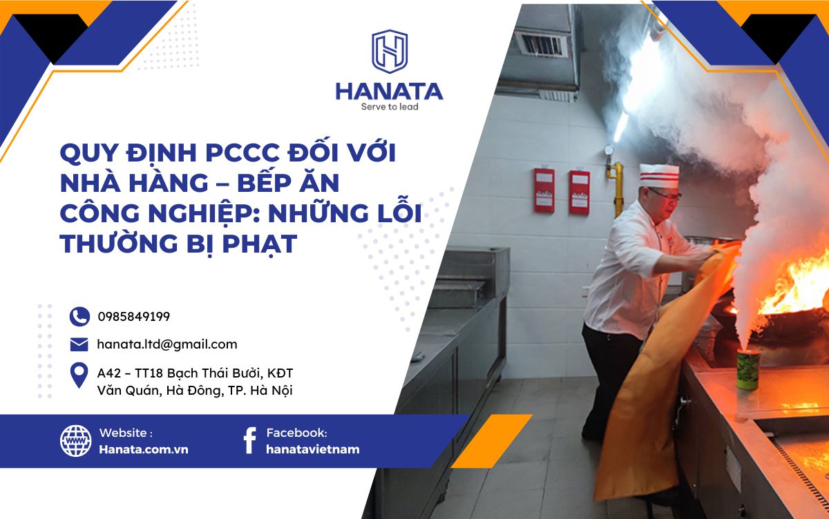 Quy định Phòng cháy chữa cháy Đối Với Nhà Hàng – Bếp Ăn Công Nghiệp: Những Lỗi Thường Bị Phạt