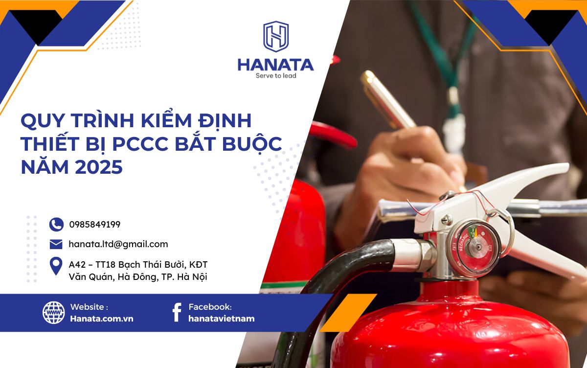 Quy Trình Kiểm Định Thiết Bị Phòng Cháy Chữa Cháy Bắt Buộc Năm 2025